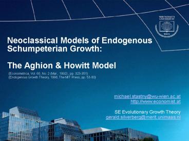 Neoclassical Models of Endogenous Schumpeterian Growth: The Aghion Neoclassical Models of Endogenous Schumpeterian Growth: The Aghion