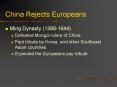 China Rejects Europeans PowerPoint PPT Presentation