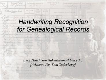 Handwriting Recognition for Genealogical Records