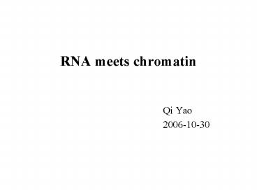 RNA meets chromatin