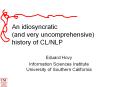 An%20idiosyncratic%20(and%20very%20uncomprehensive)%20history%20of%20CL/NLP PowerPoint PPT Presentation