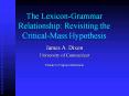 The Lexicon-Grammar Relationship: Revisiting the Critical-Mass Hypothesis PowerPoint PPT Presentation