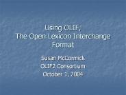 Using OLIF, The Open Lexicon Interchange Format