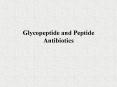 Glycopeptide and Peptide Antibiotics PowerPoint PPT Presentation