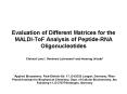 Evaluation of Different Matrices for the MALDI-ToF Analysis of Peptide-RNA Oligonucleotides PowerPoint PPT Presentation