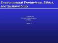 Environmental Worldviews, Ethics, and Sustainability PowerPoint PPT Presentation