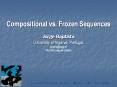 Compositional vs. Frozen Sequences PowerPoint PPT Presentation