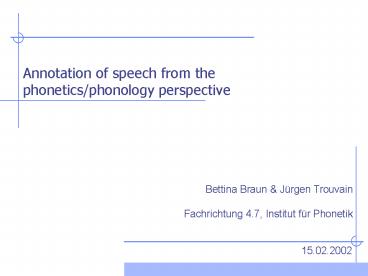 Annotation of speech from the phonetics/phonology perspective