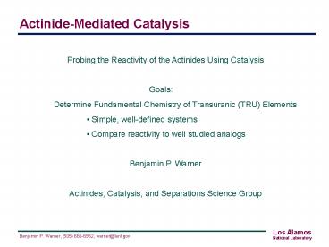 Probing the Reactivity of the Actinides Using Catalysis