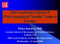 The Economic Impact of Pharmaceutical Parallel Trade in Europe PowerPoint PPT Presentation
