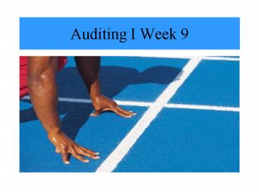 Auditing I Week 9