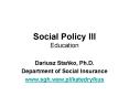 Social Policy III Education PowerPoint PPT Presentation
