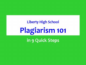 Liberty High School Plagiarism 101