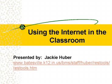 Using the Internet in the Classroom
