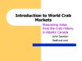 Introduction to World Crab Markets PowerPoint PPT Presentation