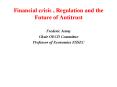 Financial crisis , Regulation and the Future of Antitrust PowerPoint PPT Presentation
