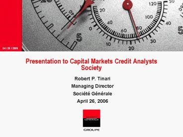 Presentation to Capital Markets Credit Analysts Society