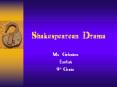 Shakespearean Drama PowerPoint PPT Presentation