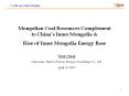 Mongolian Coal Resources Complement to China PowerPoint PPT Presentation