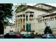Modeling partnerships between museums and schools