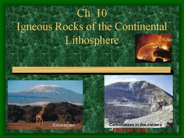 Ch' 10 Igneous Rocks of the Continental Lithosphere