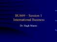 BU669 Session 1 International Business PowerPoint PPT Presentation
