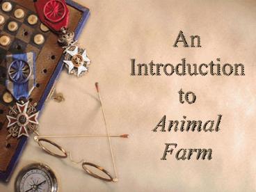 An Introduction to Animal Farm