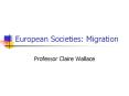 European Societies: Migration PowerPoint PPT Presentation