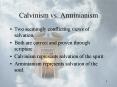 Calvinism vs. Arminianism PowerPoint PPT Presentation