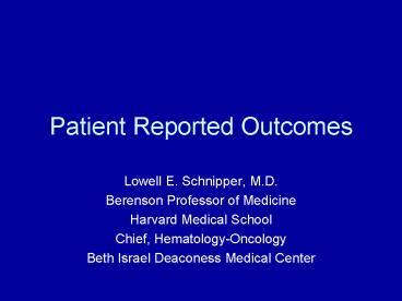 Patient Reported Outcomes