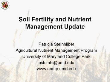 Soil Fertility and Nutrient Management Update