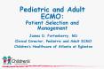 Pediatric%20and%20Adult%20ECMO:%20Patient%20Selection%20and%20Management PowerPoint PPT Presentation