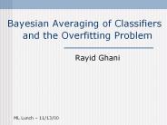 Bayesian Averaging of Classifiers and the Overfitting Problem