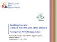Profiling tourists: Cultural Tourists and other Visitors Findings from PICTURE case studies PowerPoint PPT Presentation