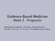 Evidence-Based Medicine Week 3 - Prognosis
