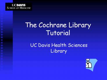 The Cochrane Library Tutorial