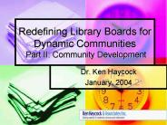 Redefining Library Boards for Dynamic Communities Part II: Community Development