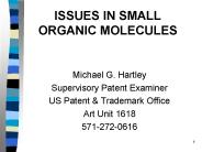 ISSUES IN SMALL ORGANIC MOLECULES
