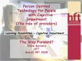 Person Centred Technology for People with Cognitive Impairment PowerPoint PPT Presentation