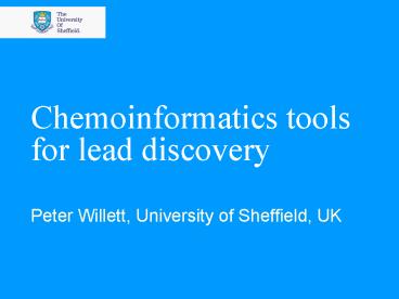 Chemoinformatics tools for lead discovery