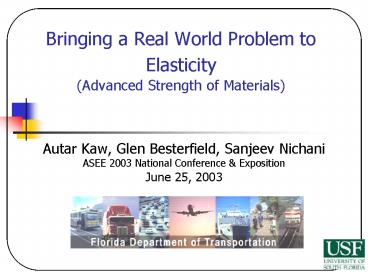 Bringing a Real World Problem to Elasticity Advanced Strength of Materials