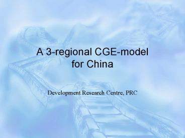 A 3-regional CGE-model for China