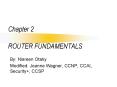 Chapter 2 ROUTER FUNDAMENTALS PowerPoint PPT Presentation