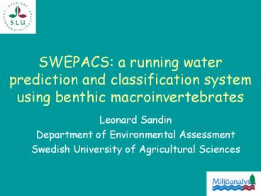 SWEPACS: a running water prediction and classification system using benthic macroinvertebrates