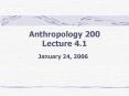 Anthropology 200 Lecture 4.1 PowerPoint PPT Presentation