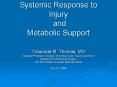 Systemic Response to Injury and Metabolic Support PowerPoint PPT Presentation