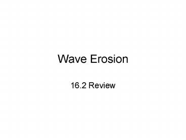 Wave Erosion