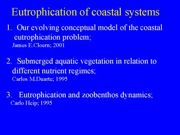 Eutrophication of coastal systems