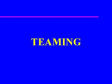 TEAMING