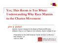 Yes, This Room is Too White: Understanding Why Race Matters in the Charter Movement PowerPoint PPT Presentation